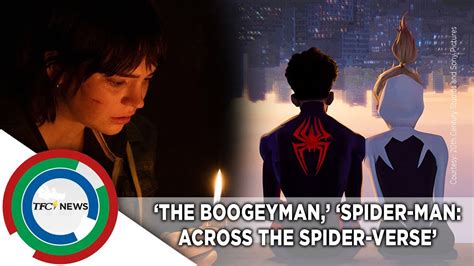 Dean's Reviews: 'Spider-Man: Across the Spider-Verse,' 'Boogeyman'